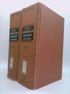 Image du vendeur pour Handbook of the American Indians North of Mexico -- Parts 1 and 2 -- (Complete in 2 Volumes) mis en vente par ThriftBooksVintage