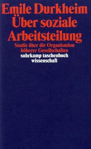 Bild des Verkufers fr ber soziale Arbeitsteilung: Studie ber die Organisation hherer Gesellschaften (suhrkamp taschenbuch wissenschaft) Studie ber die Organisation hherer Gesellschaften zum Verkauf von Berliner Bchertisch eG