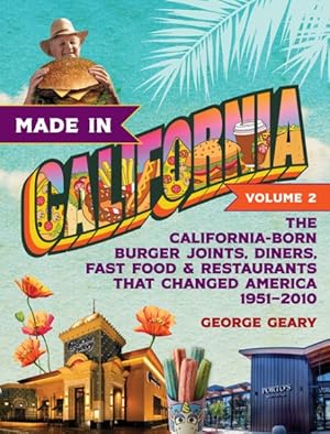 Immagine del venditore per Made in California : The California-born Burger Joints, Diners, Fast Food & Restaurants That Changed America, 1951?2010 venduto da GreatBookPrices