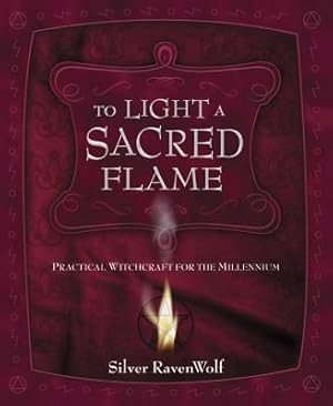 Seller image for To Light a Sacred Flame: Practical Witchcraft for the Millennium (Paperback or Softback) for sale by BargainBookStores