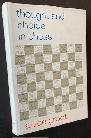 Thought and Choice in Chess