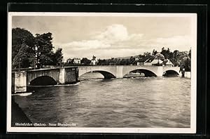 Ansichtskarte Rheinfelden /Baden, Neue Rheinbrücke