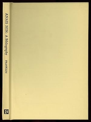 Imagen del vendedor de Anais Nin: A Bibliography a la venta por Between the Covers-Rare Books, Inc. ABAA