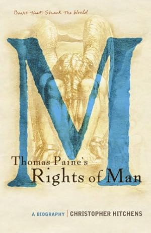 Seller image for Thomas Paine's Rights of Man: A Biography (BOOKS THAT SHOOK THE WORLD) for sale by WeBuyBooks