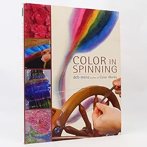 Seller image for Color in Spinning by Deb Menz for sale by Neutral Balloon Books