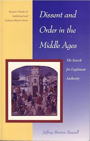 Seller image for Dissent and Order in the Middle Ages: The Search for Legitimate Authority for sale by The Haunted Bookshop, LLC