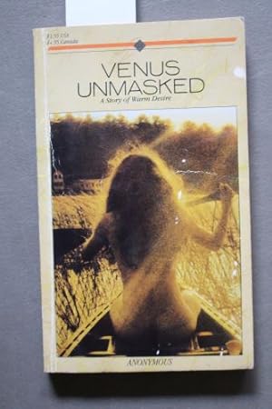 Seller image for VENUS UNMASKED - a Story of Warm Desire. for sale by Comic World