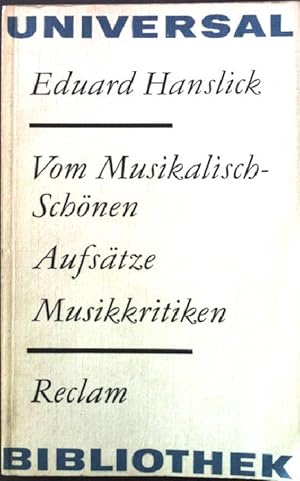 Bild des Verkufers fr Vom Musikalisch-Schnen. Aufstze, Musikkritiken. Universal Bibliothek 969 zum Verkauf von books4less (Versandantiquariat Petra Gros GmbH & Co. KG)