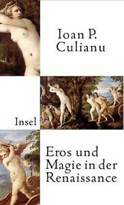 Imagen del vendedor de Eros und Magie in der Renaissance. Mit einem Geleitw. von Mircea Eliade. Aus dem Franz. von Ferdinand Leopold a la venta por Preiswerterlesen1 Buchhaus Hesse