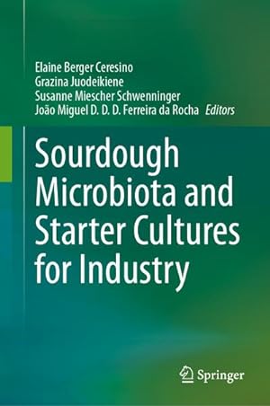 Immagine del venditore per Sourdough Microbiota and Starter Cultures for Industry venduto da BuchWeltWeit Ludwig Meier e.K.