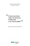 Seller image for Conversaciones sobre la justicia, el Derecho y la universidad for sale by AG Library