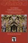 Seller image for La Familia Garca de Santiaqo: Una saga de imgineros y arquitectos de retablos en la Sevilla del Siglo de las Luces for sale by AG Library