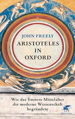 Image du vendeur pour Aristoteles in Oxford: Wie das finstere Mittelalter die moderne Wissenschaft begrndete mis en vente par Studibuch