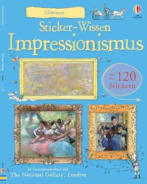 Bild des Verkufers fr Sticker-Wissen: Impressionismus (Sticker-Wissen-Reihe) zum Verkauf von Studibuch