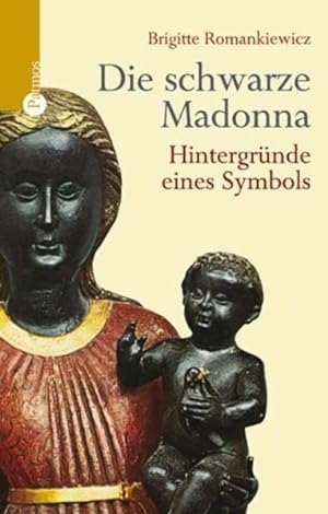 Bild des Verkufers fr Die schwarze Madonna: Hintergrnde eines Symbols zum Verkauf von Studibuch