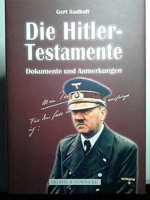 Imagen del vendedor de Die Hitler-Testamente : Dokumente und Anmerkungen. a la venta por Herr Klaus Dieter Boettcher