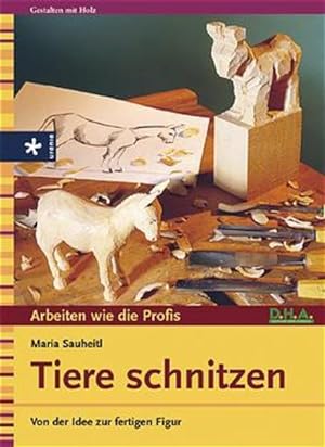 Bild des Verkufers fr Tiere schnitzen: Von der Idee zur fertigen Figur zum Verkauf von Studibuch