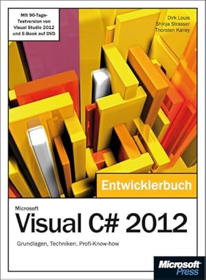 Seller image for Microsoft Visual C# 2012 - Das Entwicklerbuch. Mit einem ausfhrlichen Teil zur Erstellung von Windows Store Apps: Grundlagen, Techniken, . von Visual Studio 2012 Professional for sale by Studibuch