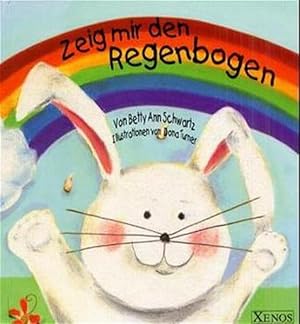 Imagen del vendedor de Zeig mir den Regenbogen a la venta por Studibuch