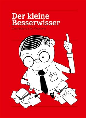 Seller image for Der kleine Besserwisser: Grundwissen fr Gestalter for sale by Studibuch