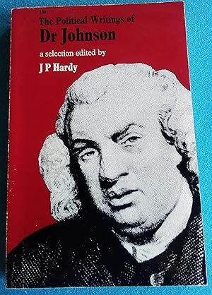 Image du vendeur pour The Political Writings of Dr Johnson: A Selection edited by JP Hardy mis en vente par Lily Books