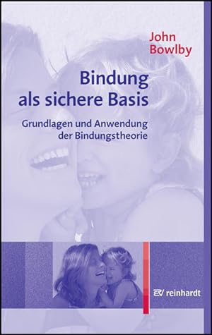 Seller image for Bindung als sichere Basis: Grundlagen und Anwendung der Bindungstheorie for sale by Studibuch