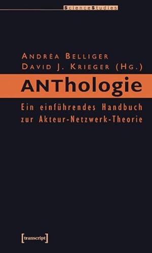 Bild des Verkufers fr ANThology: Ein einfhrendes Handbuch zur Akteur-Netzwerk-Theorie (Science Studies) zum Verkauf von Studibuch