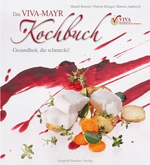 Bild des Verkufers fr Das Viva-Mayr-Kochbuch: Gesundheit die schmeckt zum Verkauf von Studibuch