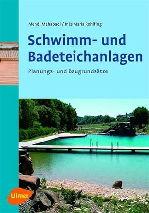 Seller image for Schwimm- und Badeteichanlagen. Planungs- und Baugrundstze for sale by Studibuch