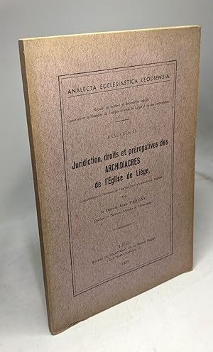 Juridiction droits et prérogatives des archidiacres de l'Eglise de Liège / Analecta ecclesiastica...