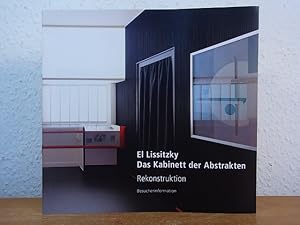 Bild des Verkufers fr El Lissitzki. Das Kabinett der Abstrakten. Rekonstruktion. Besucherinformation zum Verkauf von Antiquariat Weber