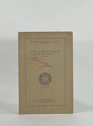 TRIBAL MIGRATIONS EAST OF THE MISSISSIPPI (Smithsonian Miscellaneous Collections. Vol. 89, No. 12)