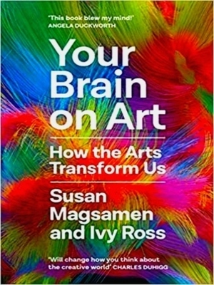 Seller image for Your Brain on Art; How the Arts Transform Us Special Collection for sale by Collectors' Bookstore