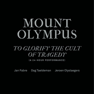 Bild des Verkufers fr Mount Olympus To glorify the cult of tragedy; A 24h performance - 2 CD's Special Collection zum Verkauf von Collectors' Bookstore