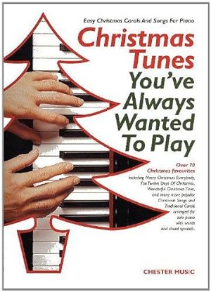 Imagen del vendedor de Christmas Tunes You've Always Wanted to Play a la venta por WeBuyBooks