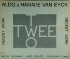 Image du vendeur pour Aldo & Hannie van Eyck, Recent work / Recent werk. Special Collection mis en vente par Collectors' Bookstore