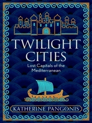Image du vendeur pour Twilight Cities; Lost Capitals of the Mediterranean Special Collection mis en vente par Collectors' Bookstore