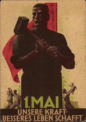 Künstler Ansichtskarte / Postkarte 1. Mai 1947, Unsere Kraft, Besseres Leben schafft, Stadt und L...