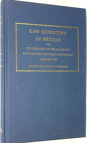 Image du vendeur pour Law Reporting in Britain. Proceedings of the Eleventh British Legal History Conference Oxford 1993 mis en vente par Barter Books Ltd