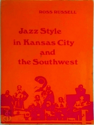 Seller image for Jazz Style in Kansas City & the Southwest Special Collection for sale by Collectors' Bookstore
