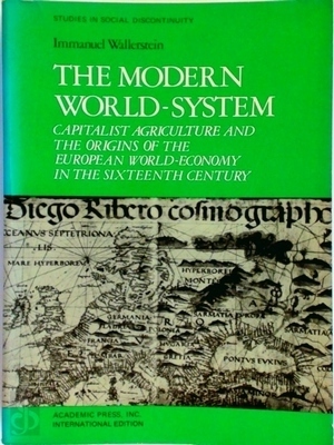 Immagine del venditore per The Modern World-System; Capitalist Agriculture and the Origins of the European World-Economy in the Sixteenth Century Special Collection venduto da Collectors' Bookstore