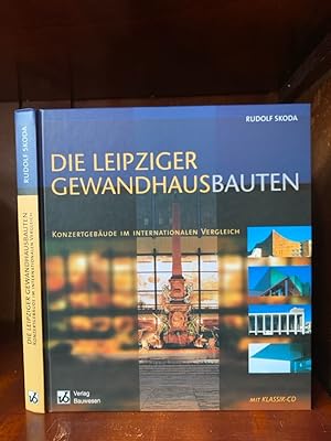 Die Leipziger Gewandhausbauten. Mit einer Klassik CD. Konzertgebäude im internationalen Vergleich.