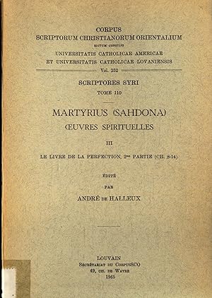 Seller image for Martyrius (Sahdona) Oeuvres Spirituelles III: Le Livre de la Perfection, 2me Partie (CH. 8-14) - Scriptores Syri Tome 110 Vol. 252 for sale by avelibro OHG