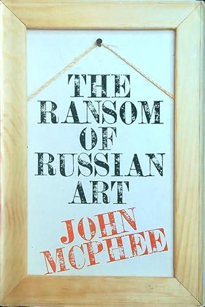 The Ransom of Russian Art