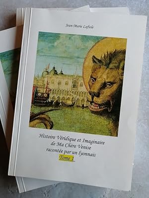 Histoire véridique et imaginaire de ma chère Venise racontée par un lyonnais Complet en 3 tomes 2...
