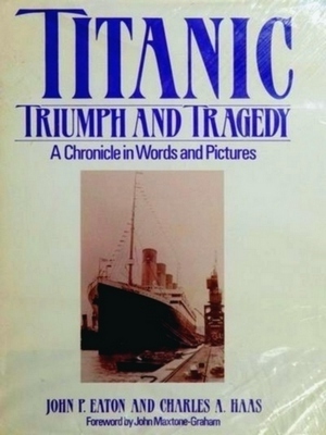 Seller image for Titanic - Triumph and tragedy; a chronicle in words and pictures Special Collection for sale by Collectors' Bookstore