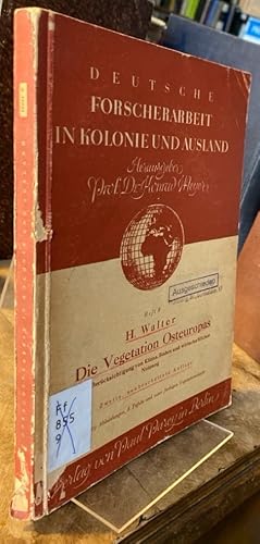 Die Vegetation Osteuropas unter Berücksichtigung von Klima, Boden und wirtschaftlicher Nutzung. Z...