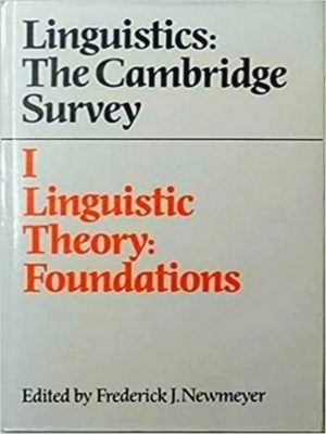 Linguistics: The Cambridge Survey: Volume 1, Linguistic Theory: Foundations Special Collection