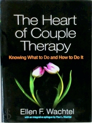 Bild des Verkufers fr Heart of Couple Therapy; Knowing What to Do and How to Do It Special Collection zum Verkauf von Collectors' Bookstore