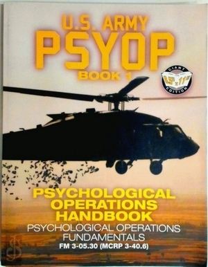 Imagen del vendedor de US Army Psyop Book 1 - Psychological Operations Handbook Special Collection a la venta por Collectors' Bookstore